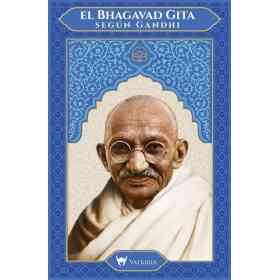 El Bhagavad Gita Segun Gandhi