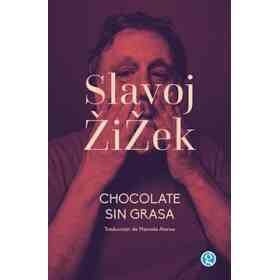 Chocolate Sin Grasa - Zizek, Slavoj - Libro Físico