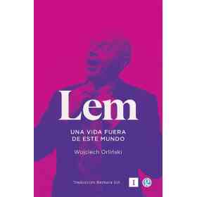Lem. Una Vida Fuera De Este Mundo