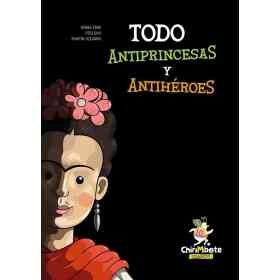 Todo Antiprincesas Y Antiheroes