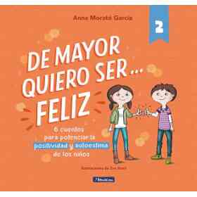 De Mayor Quiero ser... Feliz 2