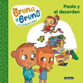 Paola Y El Desorden (Bruna Y Bruno 2)