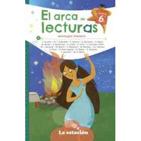 Arca De Lecturas 6 Antologia Literaria