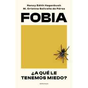 Fobia ¿a Que Le Tenemos Miedo?