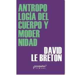 Antropologia Del Cuerpo Y Modernidad