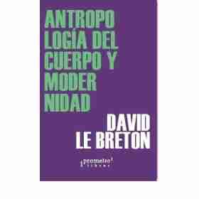 Antropologia Del Cuerpo Y Modernidad
