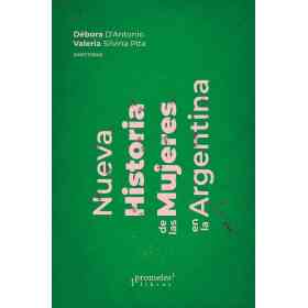 Nueva Historia De Las Mujeres en La Argentina