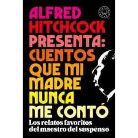Alfred Hitchcock Presenta: Cuentos Que M