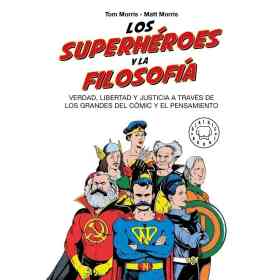 Los Superheroes Y La Filosofia