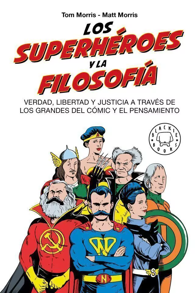 Los Superheroes Y La Filosofia