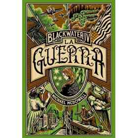 Blackwater / Parte Iv: La Guerra