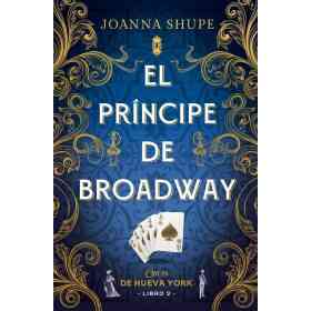 Principe De Broadway El - (Señoritas De Nueva York #2)