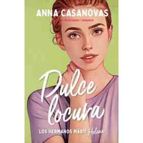 Dulce Locura (Los Hermanos Marti 3)