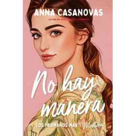 No Hay Manera (Los Hermanos Marti 5)