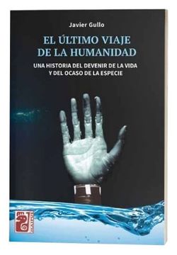El Ultimo Viaje De La Humanidad