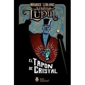 Arsene Lupin Y El Tapon De Cristal