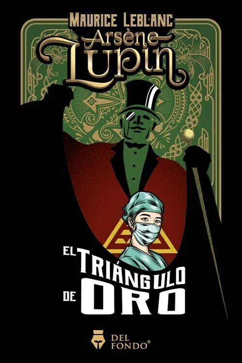 Arsene Lupin Y El Triangulo De Oro