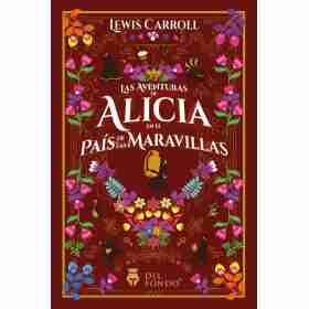 Las Aventuras De Alicia en El Pais De Las Maravillas