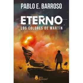 Eterno: Los Colores De Martin