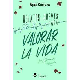 Relatos Breves Para Valorar La Vida