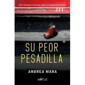 Su Peor Pesadilla