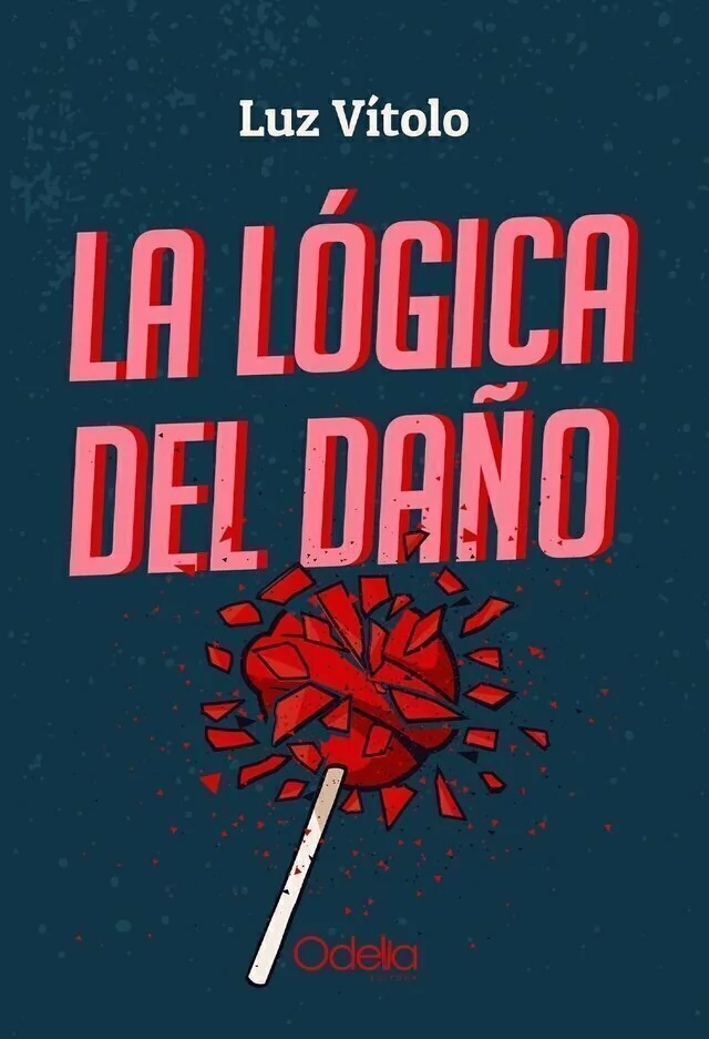 La Logica Del Daño