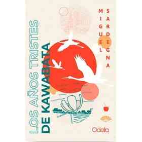 Los años Tristes De Kawabata