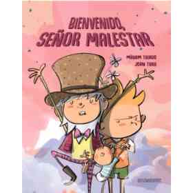 Bienvenido, señor Malestar