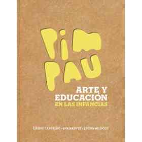 Pim Pau Arte Y Educacion en Las Infancias