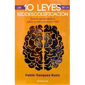 Las 10 Leyes De La Biodescodificacion.