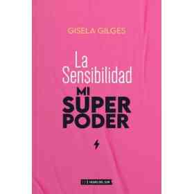 La Sensibilidad, Mi Superpoder