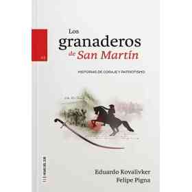Los Granaderos De San Martin