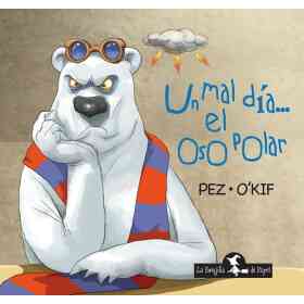 Un Mal dia... El Oso Polar