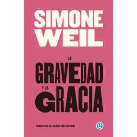 La Gravedad Y La Gracia
