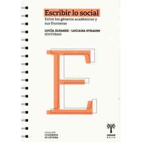 Escribir Lo Social . Entre Los Generos Academicos Y Sus Fronteras