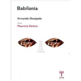 Babilonia . Por Que Leer a Los Clasicos
