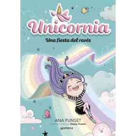 Una Fiesta Del Reves (Unicornia 2)