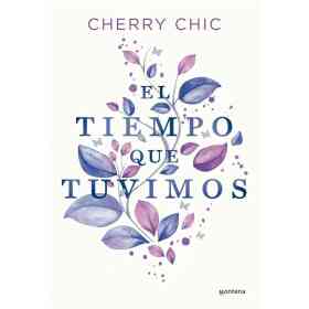 El Tiempo Que Tuvimos