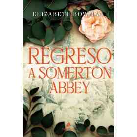 Regreso a Somerton Abbey