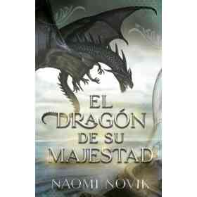 Dragon De Su Majestad El (Temerario #1)