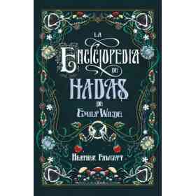 La Enciclopedia De Hadas De Emily Wilde