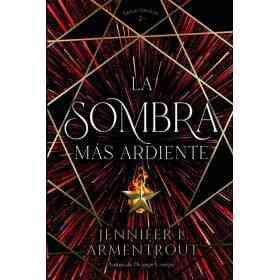 La Sombra Mas Ardiente