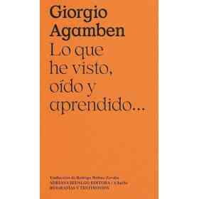 Que He Visto Oido Y aprendido... Lo