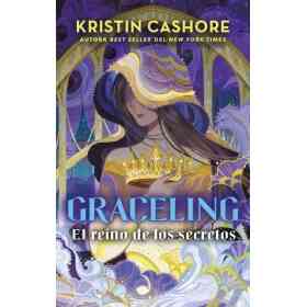 Graceling Vol 3: El Reino De Los Secretos