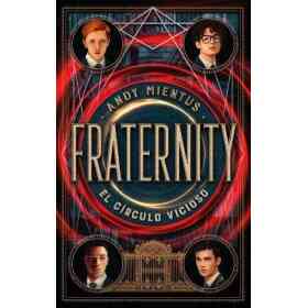 Fraternity: El Circulo Vicioso