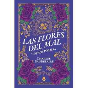 Las Flores Del Mal Y Otros Poemas