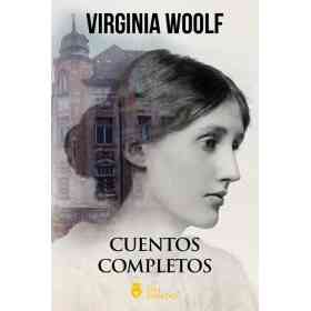 Cuentos Completos De Virginia Woolf