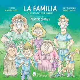 Las Familias. Tan Distintas Pero Iguales