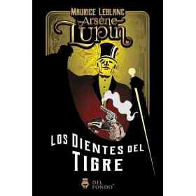 Arsene Lupin Y Los Dientes Del Tigre