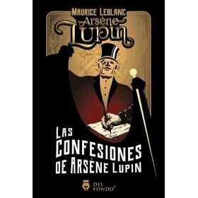 Las Confesiones De Arsene Lupin